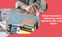 Smart Solutions for Reducing Fabric Waste in the Cutting Room